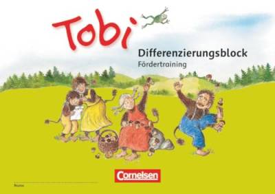 Tobi - Zu allen Ausgaben: Differenzierungsblock Fördertraining - Unterstützt inklusiven Unterricht von Cornelsen Verlag GmbH